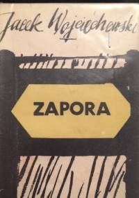 Zapora - Jacek Wojciechowski