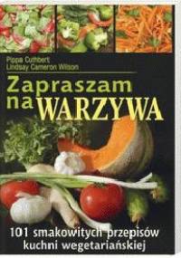 Zapraszam na warzywa - Cuthbert Pippa,  Wilson Lindsey Cameron