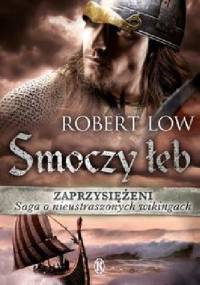 Zaprzysiężeni. Smoczy łeb - Robert Low