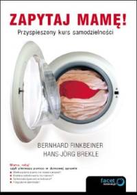Zapytaj mamę! - Bernhard Finkbeiner, Hans-Jörg Brekle