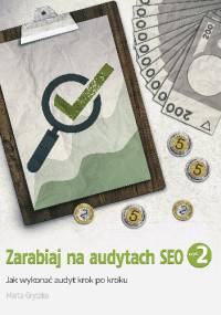 Zarabiaj na audytach SEO - Marta Gryszko