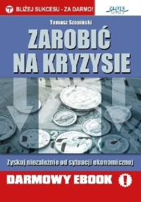 Zarobić na kryzysie - Tomasz Szopiński