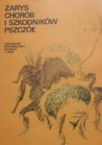 Zarys chorób i szkodników pszczół - Ryszard Kostecki