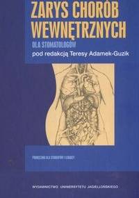zarys chorób wewnętrznych dla stomatologów - Teresa Adamek-Guzik