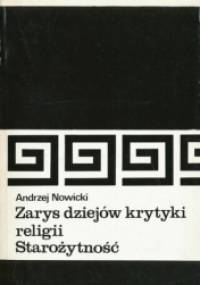 Zarys dziejów krytyki religii- Starożytność - Andrzej Nowicki