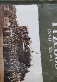 Zarys dziejów wsi puszczańskiej Trzeboś (XVII-XX w.) - Zbigniew Bielak