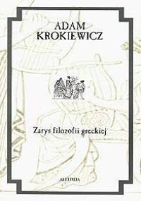Zarys filozofii greckiej - Adam Krokiewicz