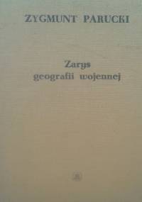 Zarys geografii wojennej - Zygmunt Parucki