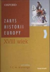Zarys Historii Europy XVIII wiek - T. Blanning