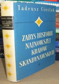 Zarys historii najnowszej krajów skandynawskich - Tadeusz Cieślak