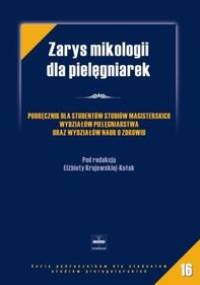 Zarys mikologii dla pielęgniarek - Elżbieta Krajewska-Kułak