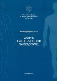 Zarys patofizjologii narządowej - Andrzej Bręborowicz