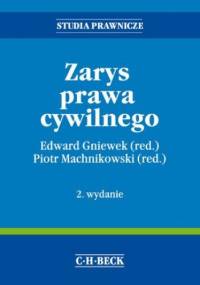 Zarys prawa cywilnego. Wydanie 2 - Edward Gniewek, Piotr Machnikowski