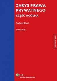 Zarys prawa prywatnego. Część ogólna - Andrzej Bierć