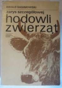 Zarys szczegółowej hodowli zwierząt - E. Sasimowski