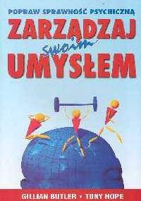 Zarządzaj swoim umysłem - Gillian Butler, Tony Hope