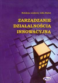 Zarządzanie działalnością innowacyjną - Białoń Lidia