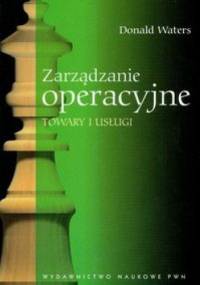 Zarządzanie operacyjne. Towary i usługi - Donald Waters