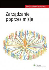 zarządzanie poprzez misje - Pablo Cardona, Carlos Rey