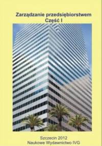 Zarządzanie przedsiębiorstwem - Część I