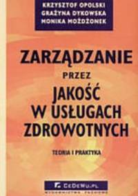 zarządzanie przez jakość w usługach zdrowotnych - praca zbiorowa