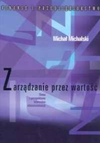 Zarządzanie przez wartość - Michał Michalski