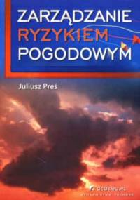 zarządzanie ryzykiem pogodowym - Juliusz Preś