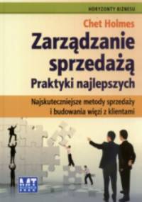 zarządzanie sprzedażą Praktyki Najlepszych - Chet Holmes