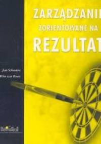 zarządzanie zorientowane na rezultat - Jan Beers Wim Schouten