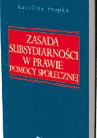 Zasada subsydiarności w prawie pomocy społecznej - Karolina Stopka