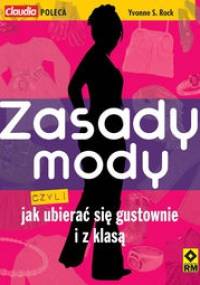 zasady mody - Yvonne S. Rock