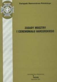 Zasady musztry i ceremoniału harcerskiego - praca zbiorowa