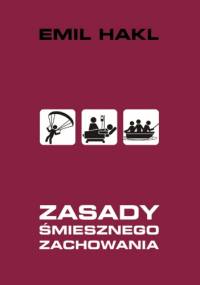 Zasady śmiesznego zachowania - Emil Hakl