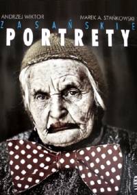 Zasańskie portrety - Marek Stańkowski, Andrzej Wiktor