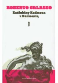 Zaślubiny Kadmosa z Harmonią - Roberto Calasso