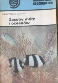Zasoby mórz i oceanów - Władysław Ludynia