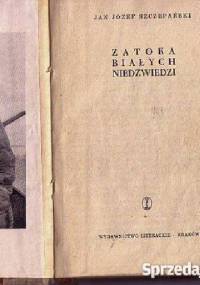 Zatoka Białych Niedźwiedzi - Jan Józef Szczepański