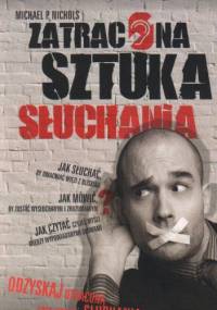 Zatracona sztuka słuchania - Michael P. Nichols