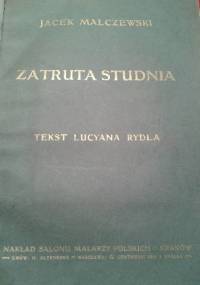 Zatruta studnia - Lucjan Rydel, Jacek Malczewski