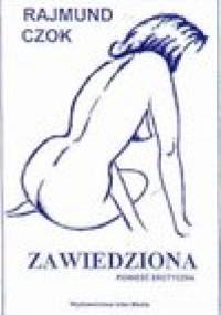 Zawiedziona - powieść erotyczna - Rajmund Czok