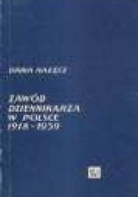 Zawód dziennikarza w Polsce 1918-1939 - Daria Nałęcz