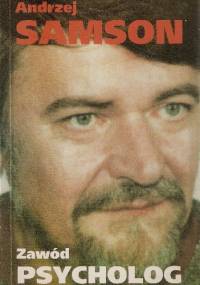 Zawód psycholog - Andrzej Samson