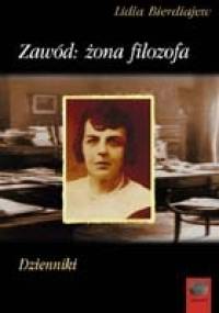 Zawód: żona filozofa. Dzienniki - Lidia Bierdiajew