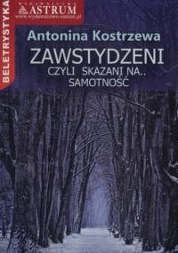 Zawstydzeni, czyli skazani na.. Samotność - Antonina Kostrzewa