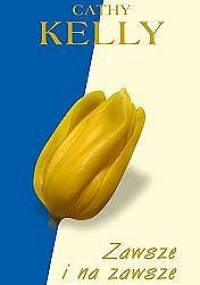 Zawsze i na zawsze - Cathy Kelly