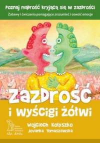 Zazdrość i wyścigi żółwi - Jovanka Tomaszewska, Wojciech Kołyszko