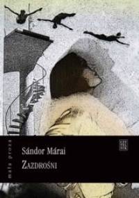 Zazdrośni - Sándor Márai