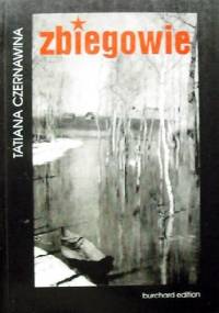 Zbiegowie - Tatiana Czernawina