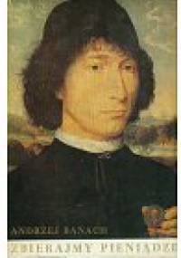 Zbierajmy pieniądze - Andrzej Banach