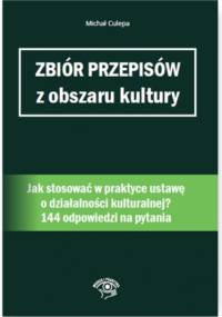 Zbiór przepisów z obszaru kultury - Michał Culepa
